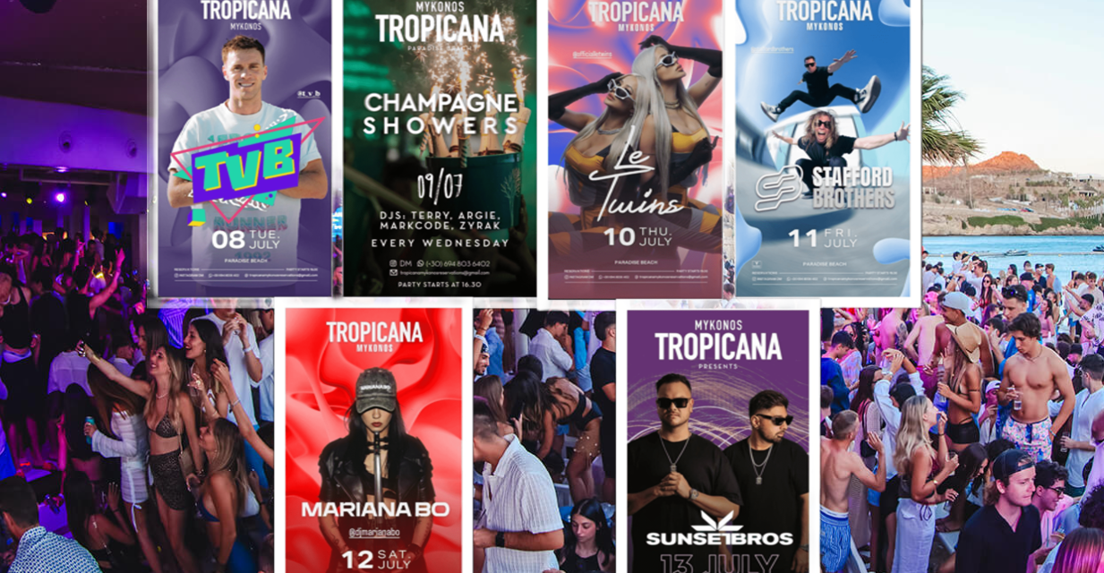 Η Μύκονος Χορεύει στους Ρυθμούς του Tropicana: Έναρξη για μια Εβδομάδα Γεμάτη Αστέρια! (Mykonos Dances to Tropicana’s Rhythms: Party Week Full of Stars!)